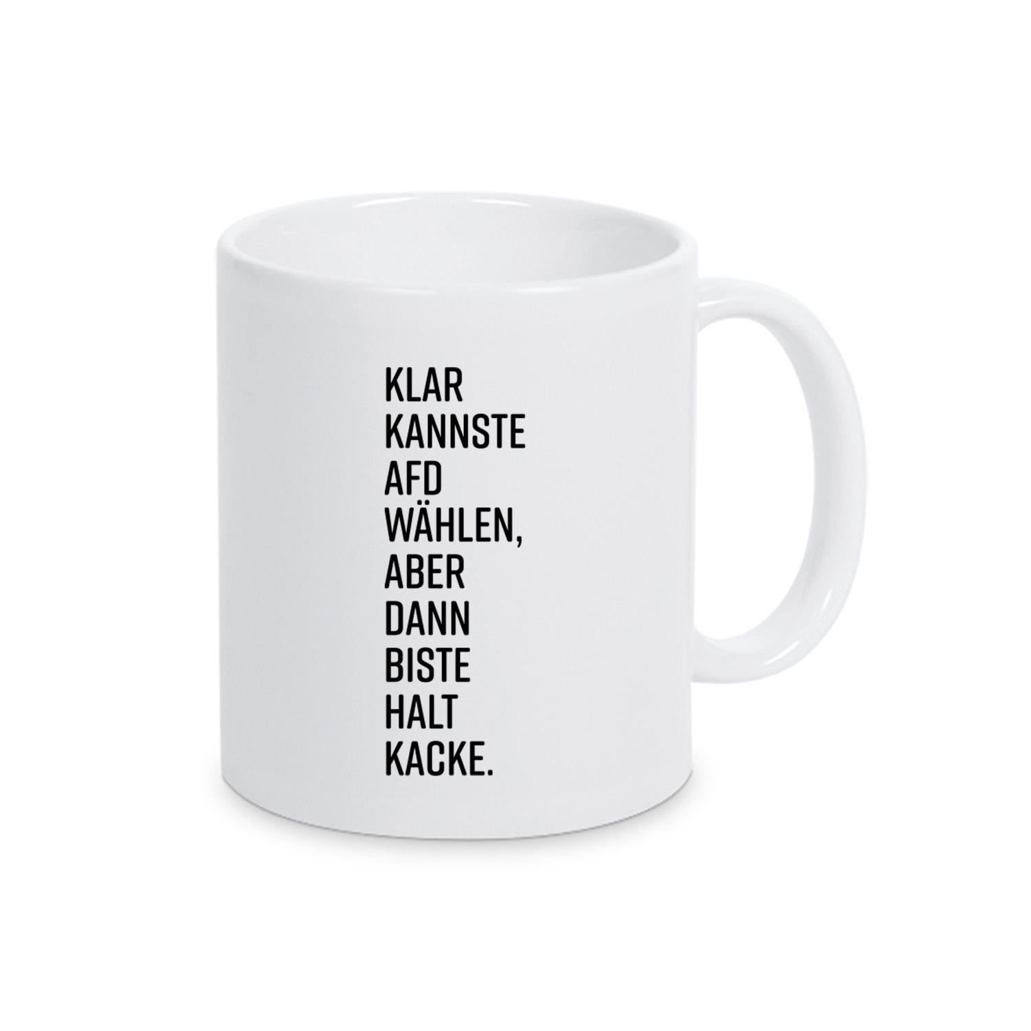 Tasse »Dann biste halt...«             