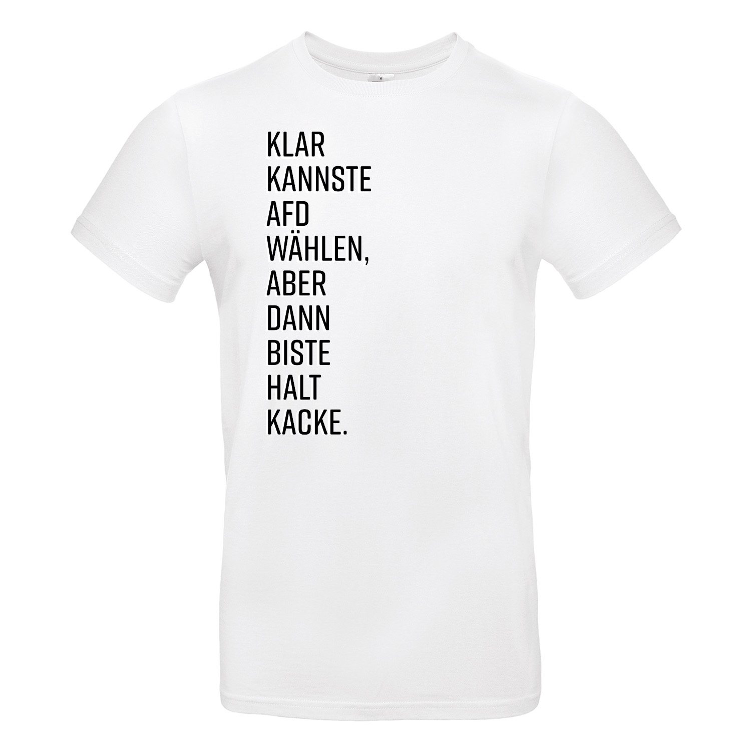 T-Shirt »Dann biste halt...«             
