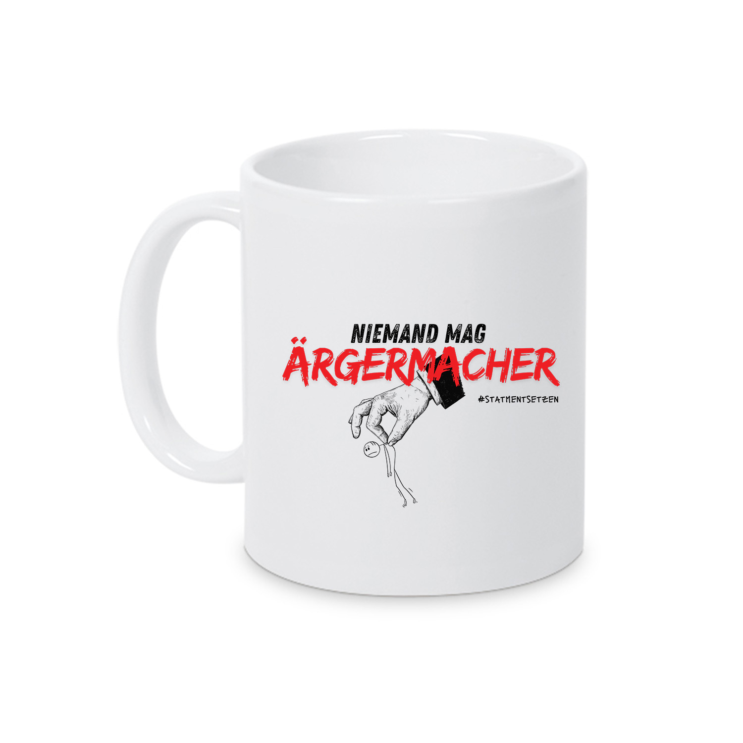 Tasse »Ärgermacher«             
